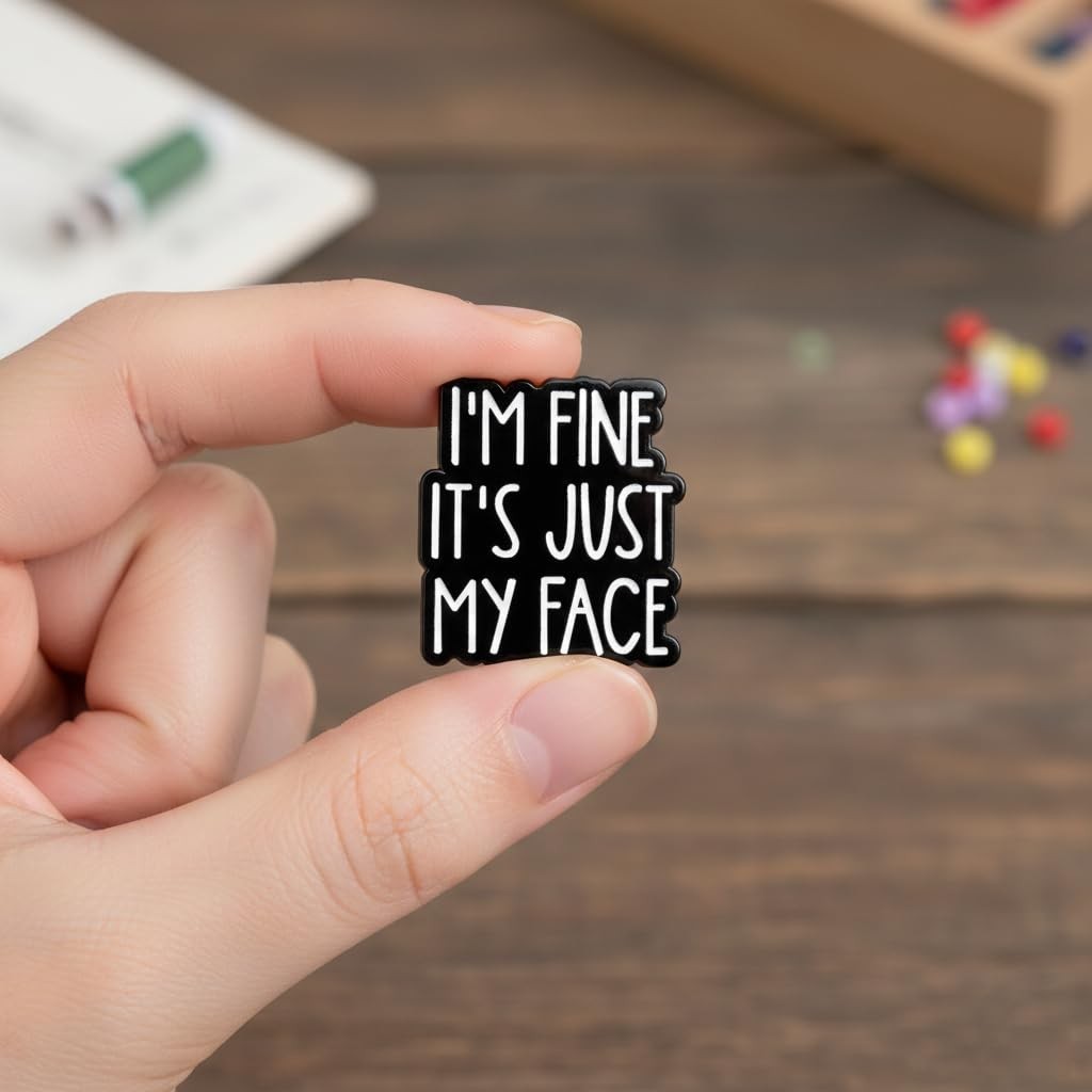 Sarcastic Quote Pin – Funny Sayings Enamel Pins Brooch with l’m Fine It’s Jus…
