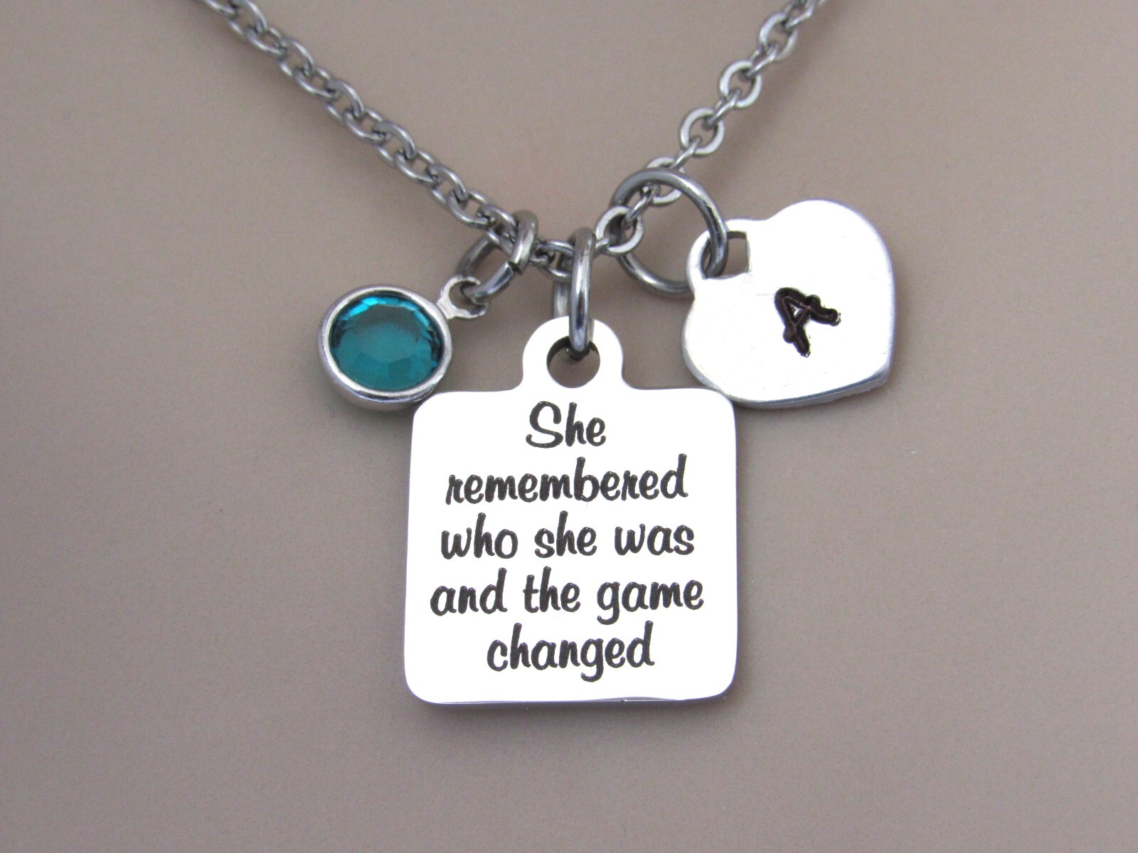 She Remembered Who She Was and the Game Changed Necklace with Initial Birthstone