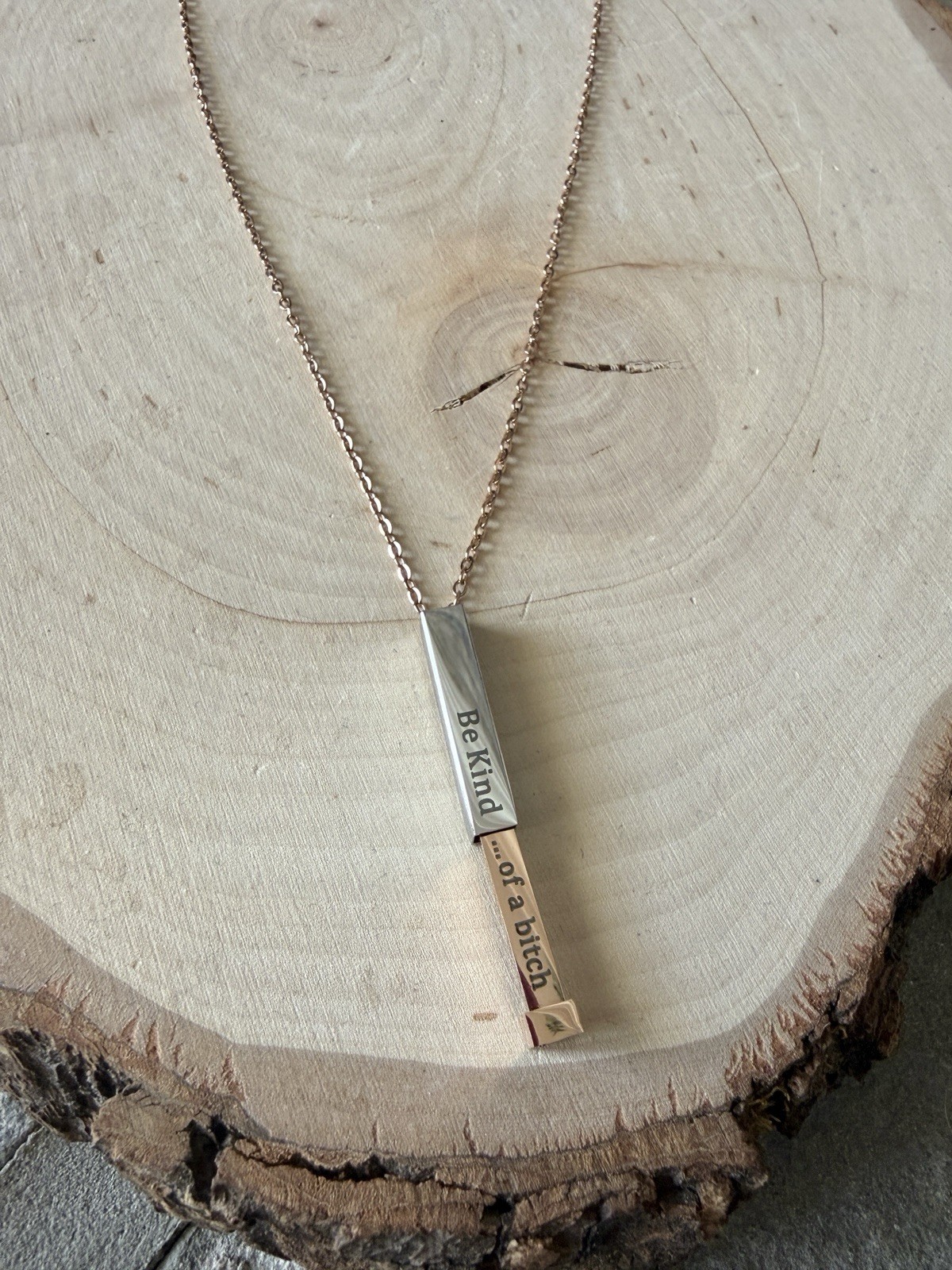 “Be Kind”…”of a bitch” Rose Gold & Silver Bar Hidden Message Pendant Necklace