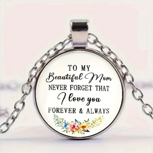 To My Beautiful Mom I Love You Forever & Always Round Pendant Necklace