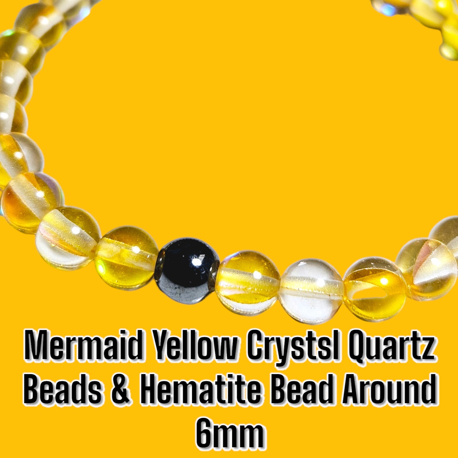 6mm Yellow Crystal Quartz / Hematite 7.0” Mermaid Beaded Bracelet
