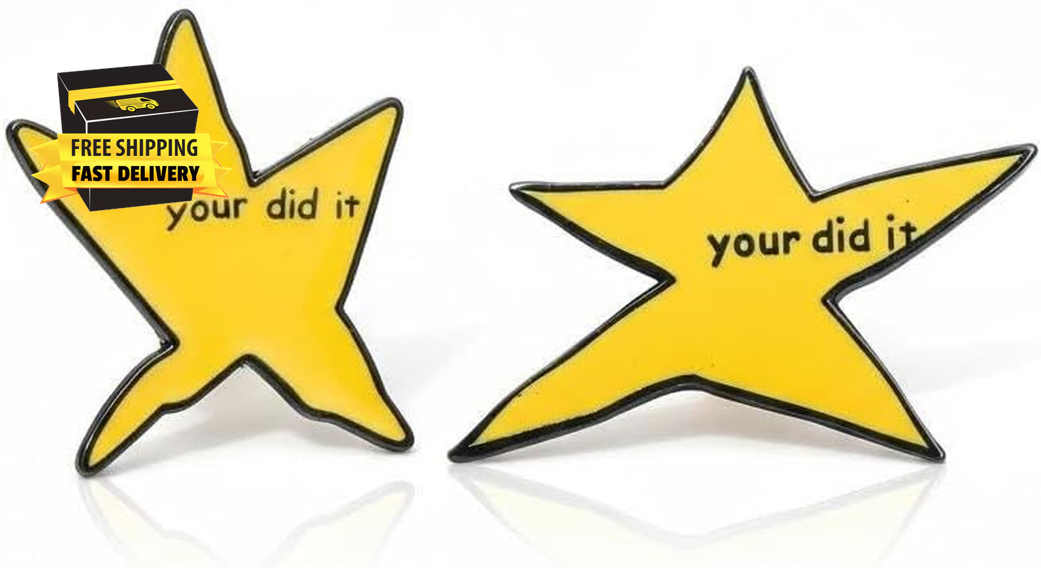 2 Pcs Your Did It Meme Pins Funny Star Enamel Pins Brooches Jewelry Accessories