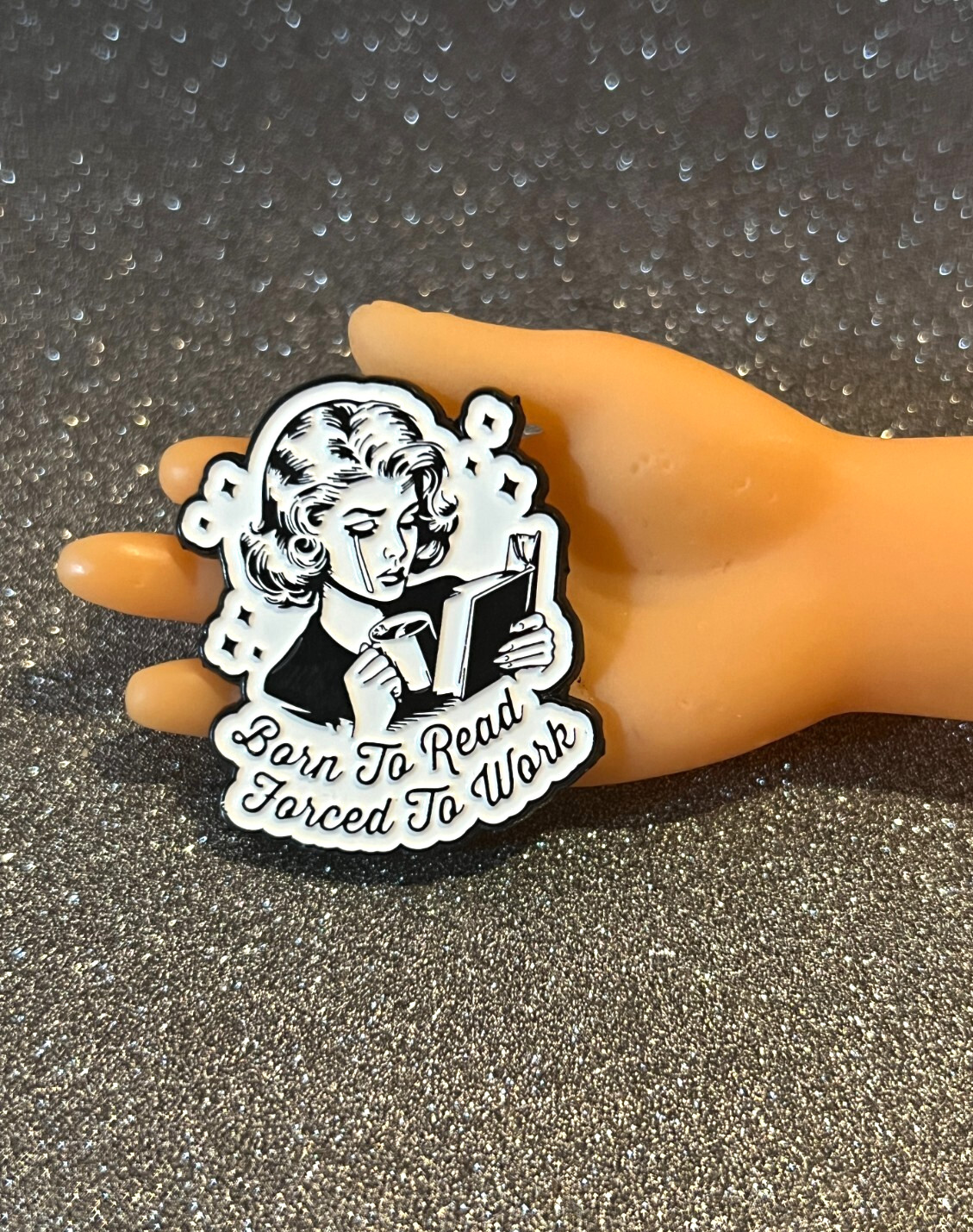 Born to Read, Forced to Work Enamel Pin, Book Lover Gift, Reading Humor