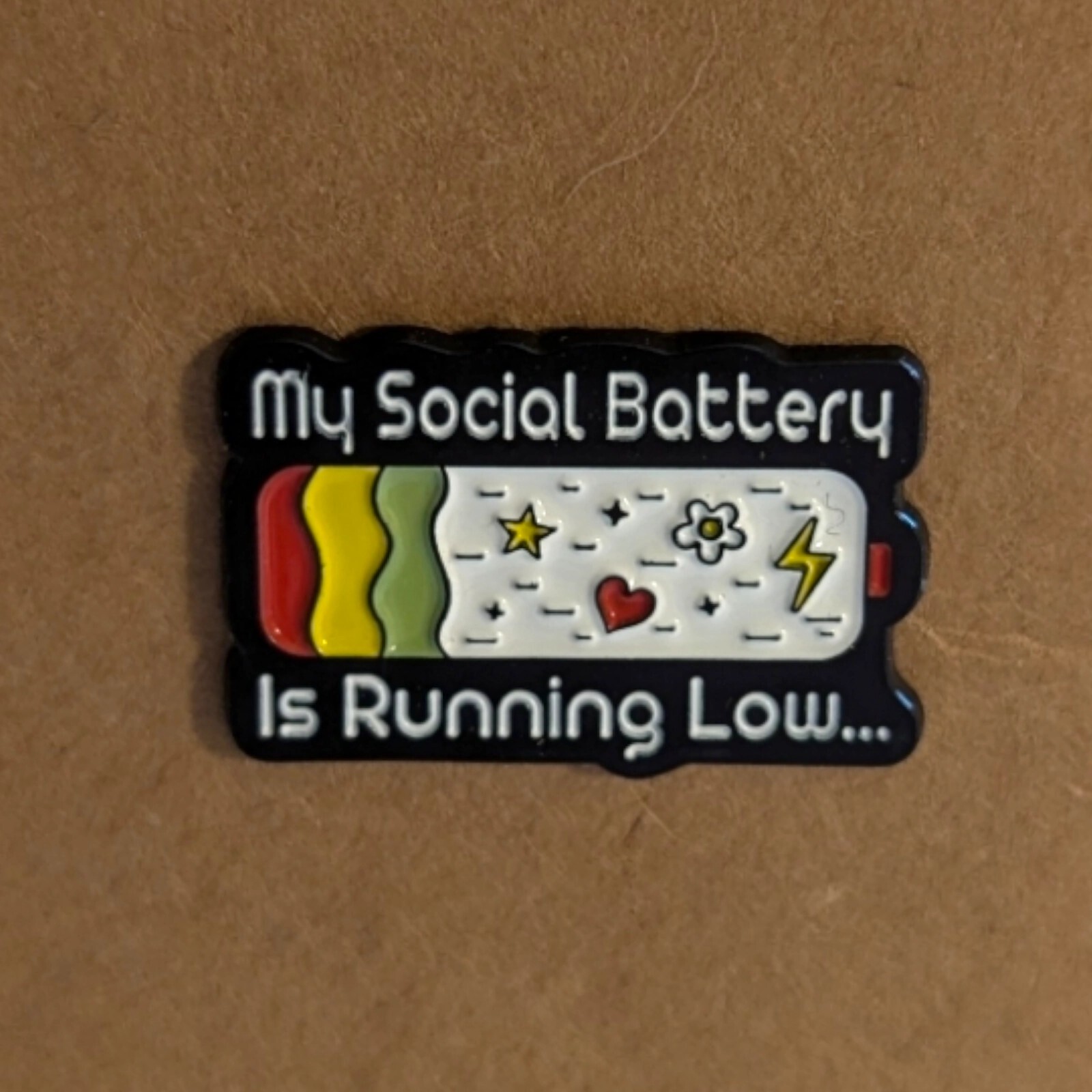 My Social Battery Is Running Low Enamel Pin #263 FAST FREE SHIPPING!