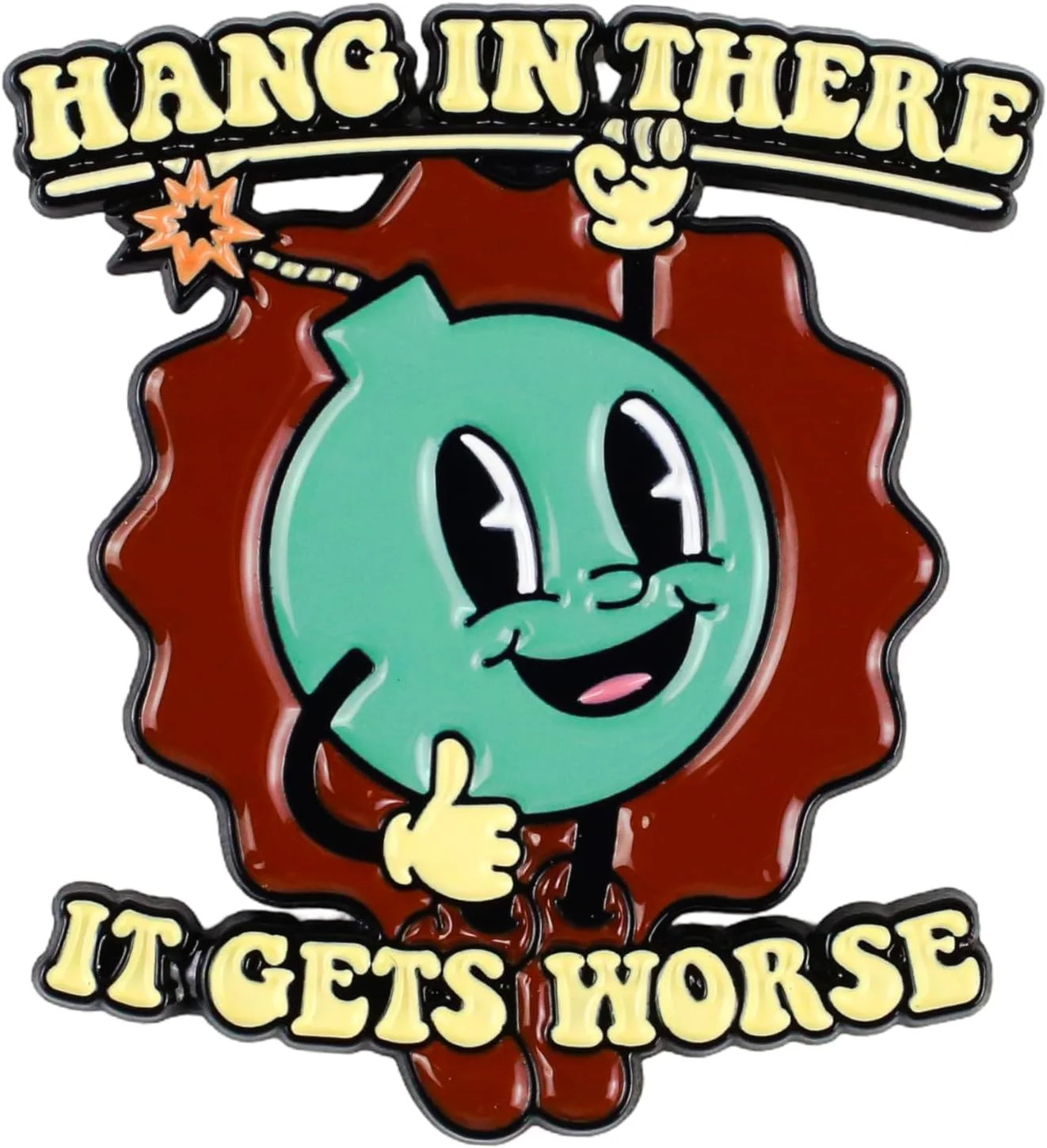 It Gets Worse Enamel Pin, Funny Dark Humor Brooch Badges, Funny Sarcasm Sarcasti