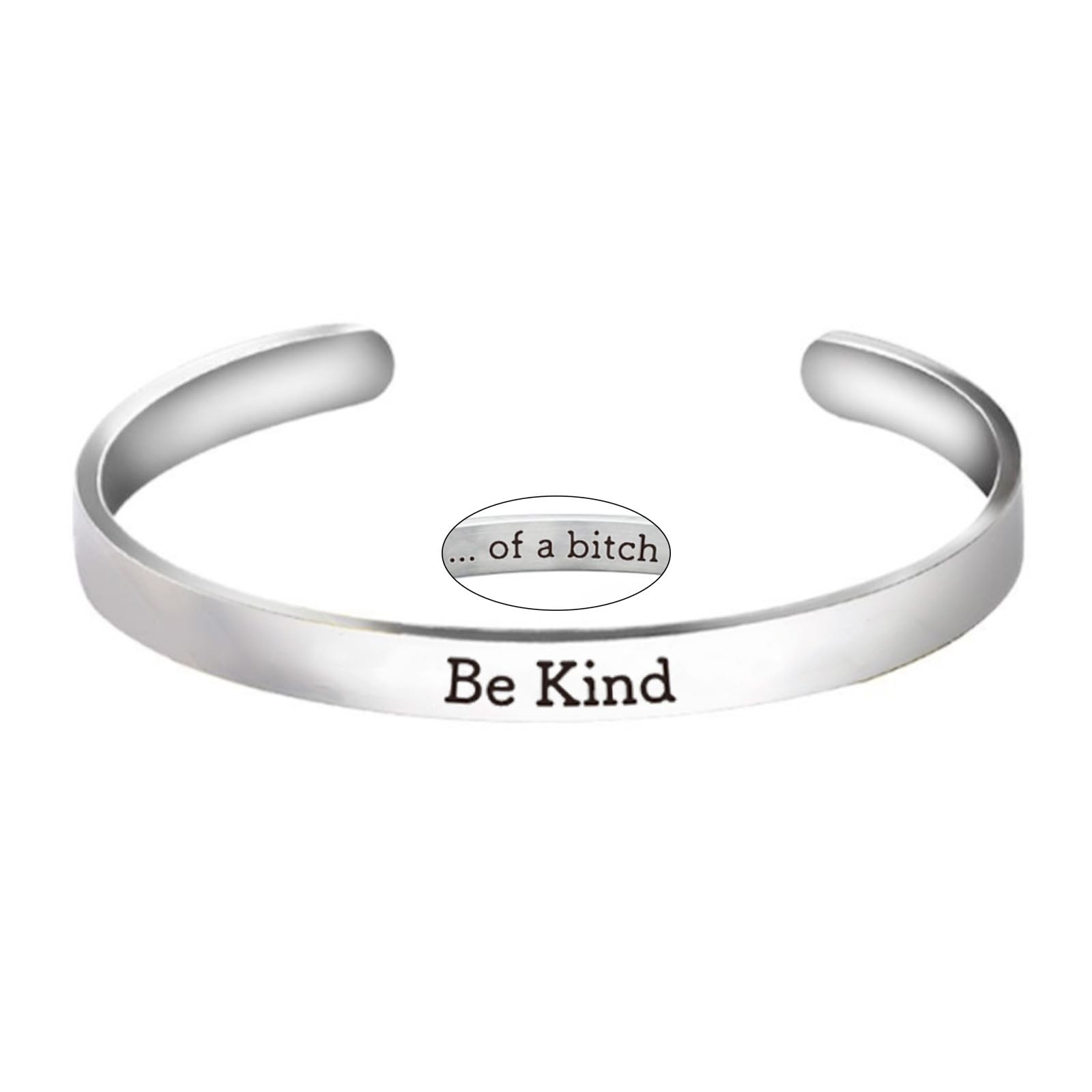 Engraved Be Kindof a bitch Bracelet – Hidden Message Motivational Stainless S