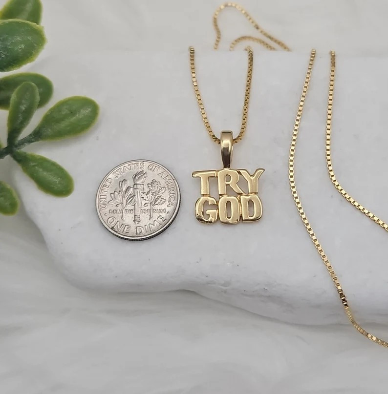 Gold TRY GOD Necklace, 14k Heavy Plated Gold, 1mm Box Style Chain