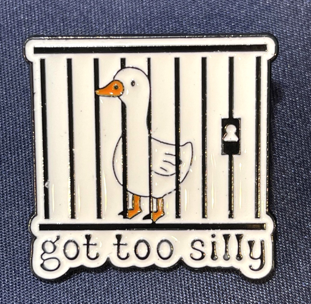 NWOT White Duck Goose Bird Got Too Silly Lapel Pin Enamel Kawaii Prison Jail
