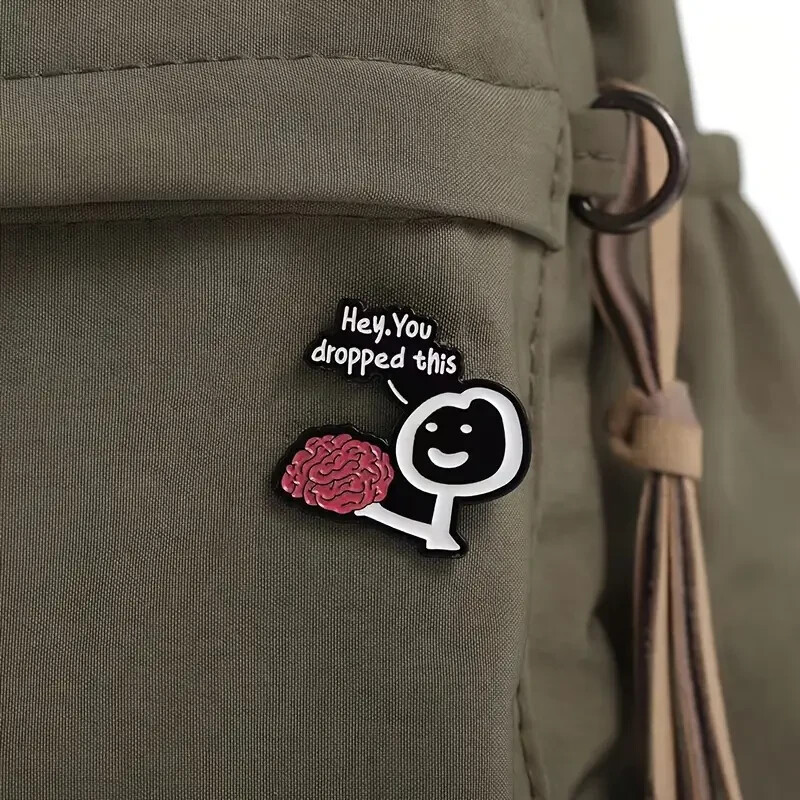 Hey You Dropped This Brain Enamel Pin, Funny Zinc Alloy Pin Brooch